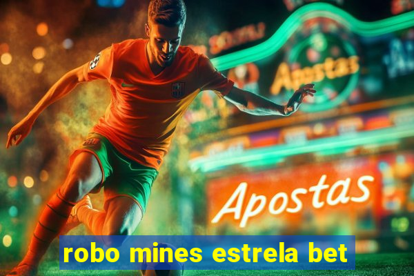 robo mines estrela bet